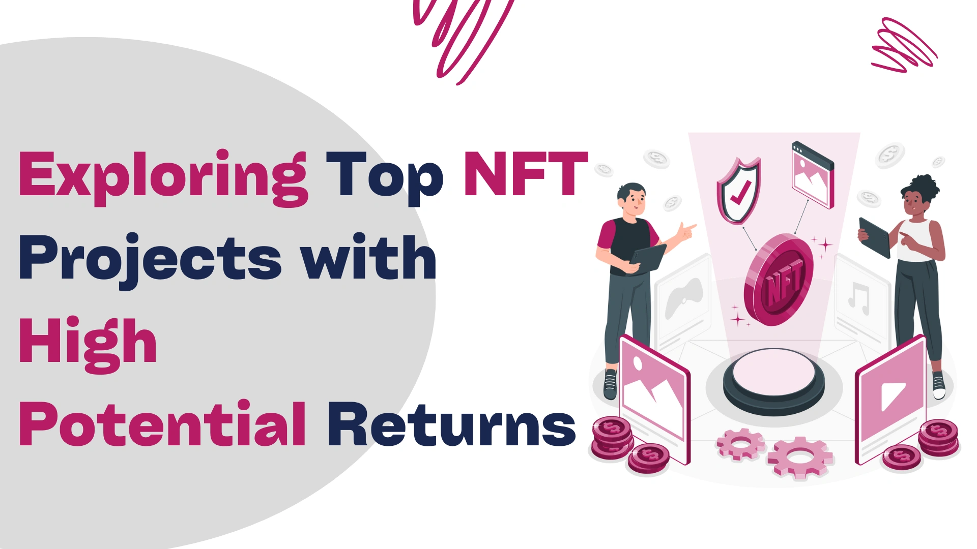 Exploring Top NFT Projects with High Potential Returns